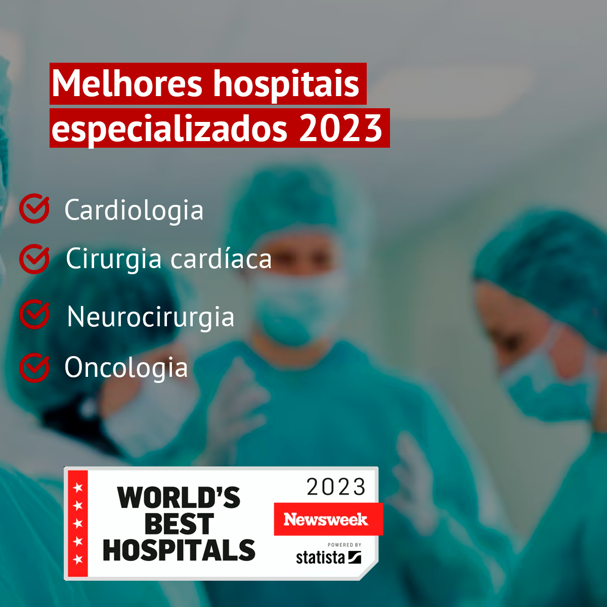 Lista de melhores hospitais especializados em cardiologia, neurocirurgia, oncologia