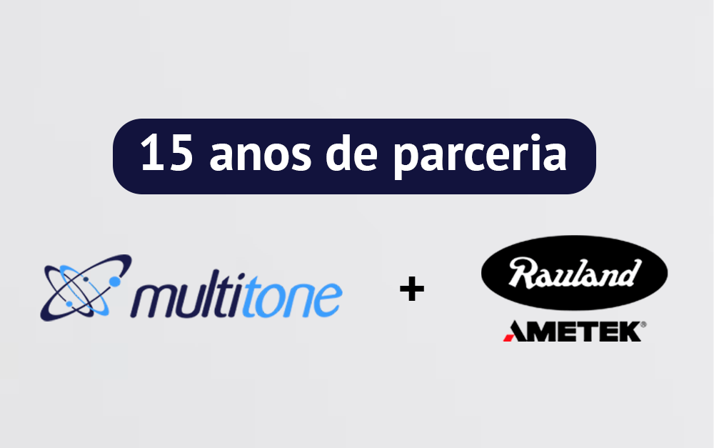 15 anos de parceria entre Multitone Brasil e Rauland Borg Ametek
